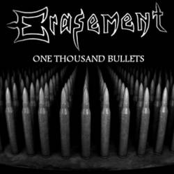 Erasement : One Thousand Bullets